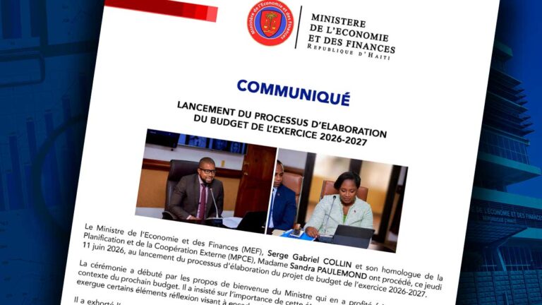 Communiqué du Ministère de l’Économie et des Finances sur le lancement du processus d’élaboration du budget 2026-2027 en Haïti.